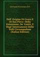 Dell' Origine Di Cento E Di Sua Pieve: Della Estensione, De' Limiti, E Degl' Interramenti Delle Valli Circumpadane (Italian Edition), Giovanni Francesco Erri 