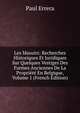 Les Masuirs: Recherches Historiques Et Juridiques Sur Quelques Vestiges Des Formes Anciennes De La Propriete En Belgique, Volume 1 (French Edition), Paul Errera 