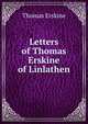 Letters of Thomas Erskine of Linlathen, Erskine Thomas 