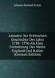 Annalen Der Brittischen Geschichte Des Jahrs 1788 -1796 Als Eine Fortsetzung Des Werks England Und Italien (German Edition), Johann Samuel Ersch 