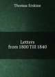 Letters from 1800 Till 1840, Erskine Thomas 
