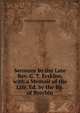 Sermons by the Late Rev. C. T. Erskine, with a Memoir of His Life, Ed. by the Bp. of Brechin, Charles Thomas Erskine 
