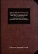 Bibliographisches Handbuch Der Philologischen Literatur: Von Der Mitte Des 18. Jahrhunderts Bis Auf Die Neuste Zeit in Systematischer Ordnung Bearbeitet Und, (German Edition), Johann Samuel Ersch 
