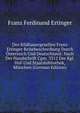 Des Bildhauergesellen Franz Ertinger Reisebeschreibung Durch Osterreich Und Deutschland: Nach Der Handschrift Cgm. 3312 Der Kgl. Hof-Und Staatsbibliothek, Munchen (German Edition), Franz Ferdinand Ertinger 