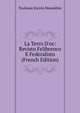 La Terro D'oc: Revisto Felibrenco E Federalisto (French Edition), Toulouse Escolo Moundino 