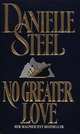 No Greater Love, Danielle Steel, Даниэла Стил 