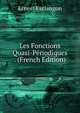 Les Fonctions Quasi-Periodiques . (French Edition), Ernest Esclangon 