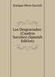 Los Desgraciados: (Cuadros Sociales) (Spanish Edition), Enrique Perez Escrich 