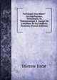 Technique Oto-Rhino-Laryngologique, S?miotique, Et Th?rapeutique ? L'usage De L'?tudiant Et Du M?decin Praticien (French Edition), Etienne Escat 