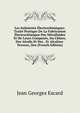 Les Industries Electrochimiques: Traite Pratique De La Fabrication Electrochimique Des Metalloides Et De Leurs Composes, Du Chlore, Des Alcalis Et Des . Et Alcalino-Terreux, Des (French Edition), Jean Georges Escard 