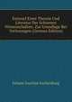 Entwurf Einer Theorie Und Literatur Der Schoenen Wissenschaften: Zur Grundlage Bei Vorlesungen (German Edition), Johann Joachim Eschenburg 