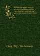 Writing the short-story; a practical handbook on the rise, structure, writing, and sale of the modern short-story, J Berg 1867-1946 Esenwein 