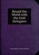 Round the World with the Irish Delegates, Thomas Henry Grattan Esmonde 
