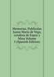Memorias. Publicalas Juana Maria de Vega, condesa de Espoz y Mina Volume 5 (Spanish Edition), 