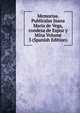 Memorias. Publicalas Juana Maria de Vega, condesa de Espoz y Mina Volume 3 (Spanish Edition), 