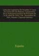 Coleccion Legislativa De Presidios Y Casas De Correccion De Mujeres: Comprensiva De La Ordenanza General De Prisiones De 14 De Abril De 1834, Y De . Noviembre De 1861, Volume 2 (Spanish Edition), Espana 