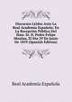 Discursos Leidos Ante La Real Academia Espanola: En La Recepcion Publica Del Ilmo. Sr. D. Pedro Felipe Monlau, El Dia 29 De Junio De 1859 (Spanish Edition), Real Academia Espanola 