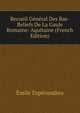 Recueil General Des Bas-Reliefs De La Gaule Romaine: Aquitaine (French Edition), Emile Esperandieu 