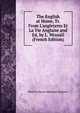 The English at Home, Tr. From L'angleterre Et La Vie Anglaise and Ed, by L. Wraxall (French Edition), Henri Francois Alphonse Esquiros 