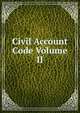 Civil Account Code Volume II, 