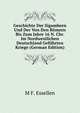 Geschichte Der Sigambern Und Der Von Den Romern Bis Zum Jahre 16 N. Chr. Im Nordwestlichen Deutschland Gefuhrten Kriege (German Edition), M F. Essellen 