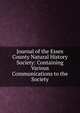 Journal of the Essex County Natural History Society: Containing Various Communications to the Society, 