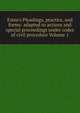Estee's Pleadings, practice, and forms: adapted to actions and special proceedings under codes of civil procedure Volume 1, 