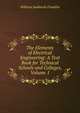 The Elements of Electrical Engineering: A Text Book for Technical Schools and Colleges, Volume 1, William Suddards Franklin 
