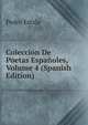 Coleccion De Poetas Espanoles, Volume 4 (Spanish Edition), Pedro Estala 
