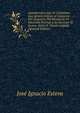 Apuntaciones Que El Ciudadano Jose Ignacio Esteva Al Separarse Del Despacho Del Ministerio De Hacienda Entrega a Su Succesor El Ecsmo. Senor D. Tomas Salgado (Spanish Edition), Jose Ignacio Esteva 