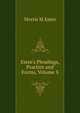 Estee's Pleadings, Practice and Forms, Volume 3, Morris M Estee 