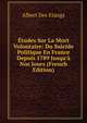 ?tudes Sur La Mort Volontaire: Du Suicide Politique En France Depuis 1789 Jusqu'? Nos Jours (French Edition), Albert Des Etangs 