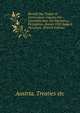 Recueil Des Trait?s Et Conventions Conclus Par L'autriche Avec Les Puissances ?trang?res, Depuis 1763 Jusqu'? Nos Jours (French Edition), Austria. Treaties etc 
