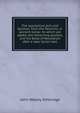 The apostolical Acts and Epistles, from the Peschito, or ancient Syriac: to which are added, the remaining epistles, and the Book of Revelation after a later Syrian text, John Wesley Etheridge 
