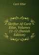 Skrifter Af Carit Etlar, Volumes 11-12 (Danish Edition), Carit Etlar 