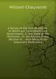 A Survey of the Turkish Empire: In Which Are Considered I. Its Government . Ii. the State of the Provinces . Iii. the Causes of the Decline of . . with Many Other Important Particulars, William Chauvenet 