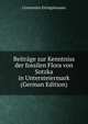 Beitrage zur Kenntniss der fossilen Flora von Sotzka in Untersteiermark (German Edition), Constantin Ettingshausen 
