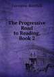 The Progressive Road to Reading, Book 2, Georgine Burchill 