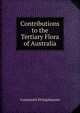 Contributions to the Tertiary Flora of Australia, Constantin Ettingshausen 