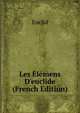 Les ?l?mens D'euclide (French Edition), Euclid 
