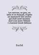Les oeuvres, en grec, en latin et en fran?ais, d'apr?s un manuscrit tr?s-ancien qui ?tait rest? inconnu just'? nos jours Volume 1 (Ancient Greek Edition), Euclid 