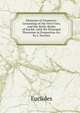 Elements of Geometry: Consisting of the First Four,and the Sixth, Books of Euclid, with the Principal Theorems in Proportion &c. by J. Narrien, Euclides 