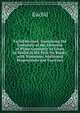 Euclid Revised: Containing the Essentials of the Elements of Plane Geometry As Given by Euclid in His First Six Books, with Numerous Additional Propositions and Exercises, Euclid 
