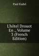 L'h?tel Drouot En ., Volume 3 (French Edition), Paul Eudel 