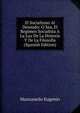 El Socialismo Al Desnudo: O Sea, El Regimen Socialista A La Luz De La Historia Y De La Filosofia (Spanish Edition), Manzanedo Eugenio 