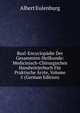 Real-Encyclopadie Der Gesammten Heilkunde: Medicinisch-Chirurgisches Handworterbuch Fur Praktische Arzte, Volume 5 (German Edition), Albert Eulenburg 