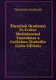 Themistii Orationes Ex Codice Mediolanensi Emendatae a Guilielmo Dindorfio (Latin Edition), Themistius Euphrada 