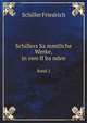 Schillers Sammtliche Werke, in zwolf banden. Band 1, Schiller Friedrich 1759-1805 
