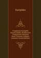 Fragmenta Euripidis Iterum Edidit, Perditorum Tragicorum Omnium Nunc Primum Collegit; (Ancient Greek Edition), Euripides 