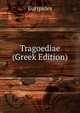 Tragoediae (Greek Edition), Euripides 